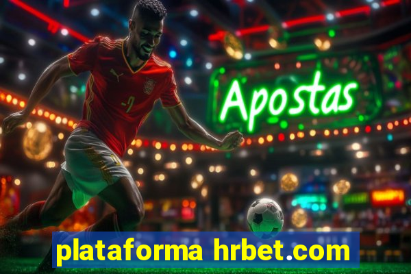 plataforma hrbet.com